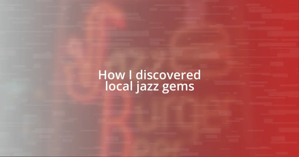 How I discovered local jazz gems