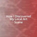 How I Discovered My Local Art Scene