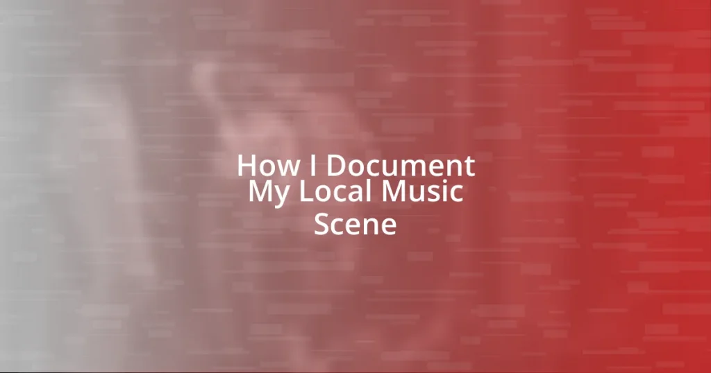 How I Document My Local Music Scene