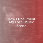 How I Document My Local Music Scene