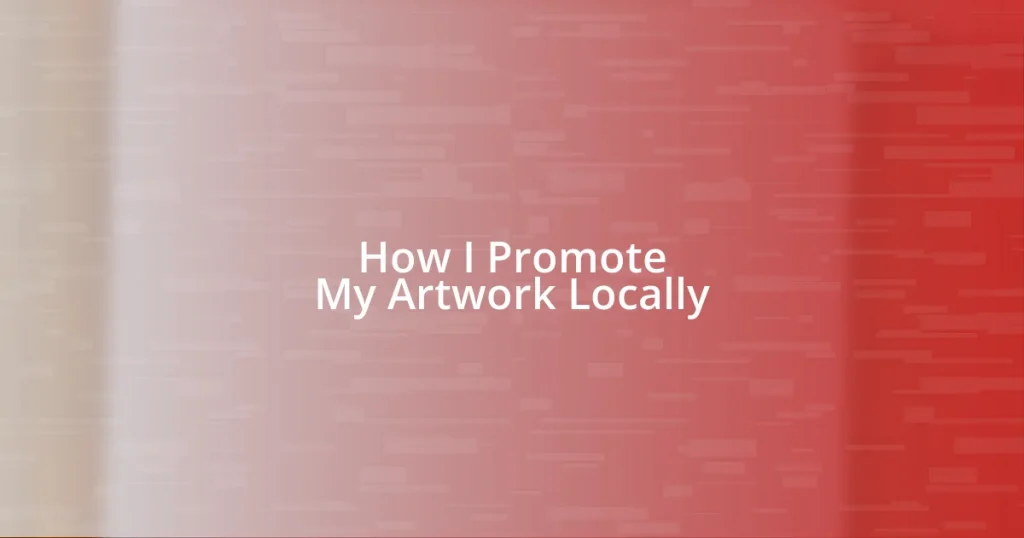 How I Promote My Artwork Locally