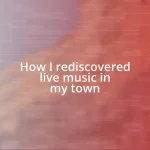 How I rediscovered live music in my town