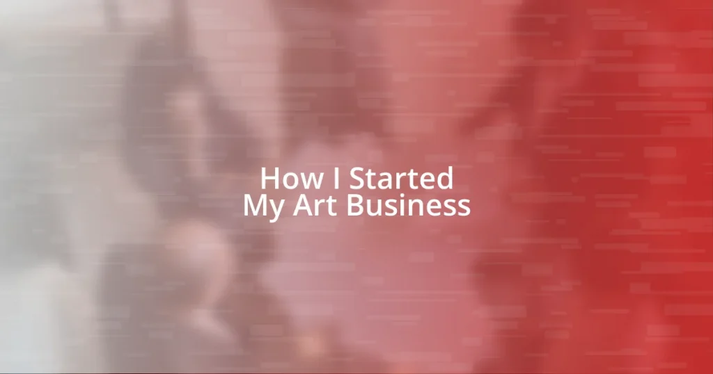 How I Started My Art Business