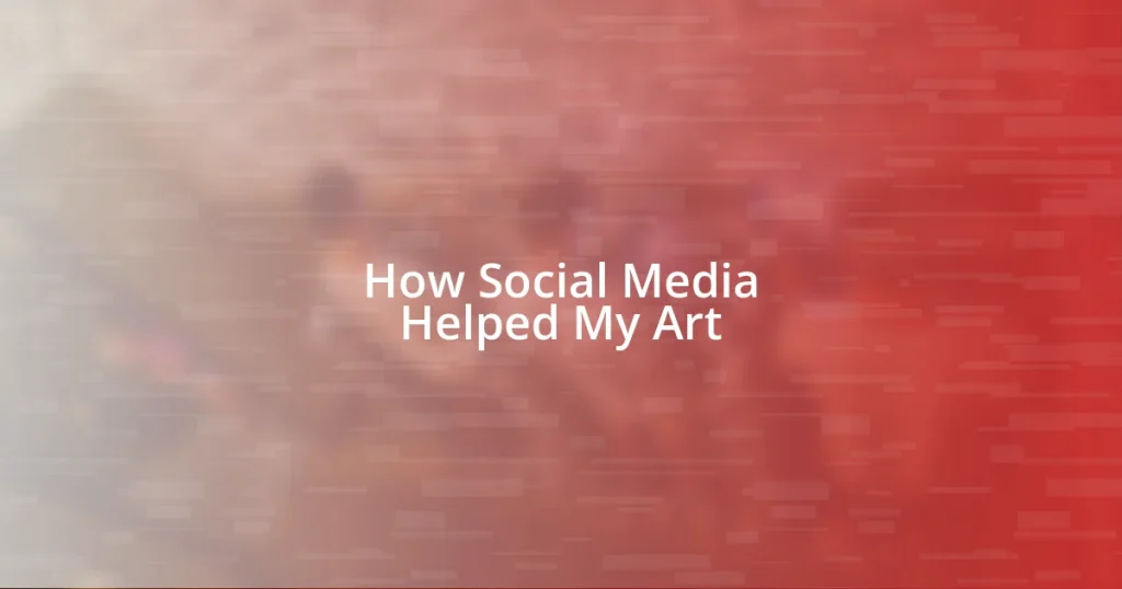 How Social Media Helped My Art