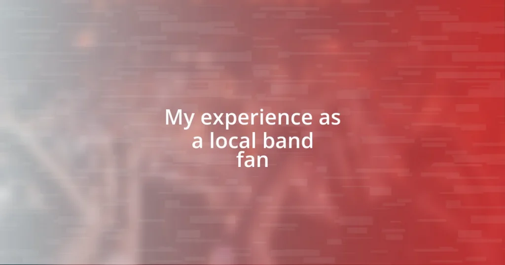 My experience as a local band fan