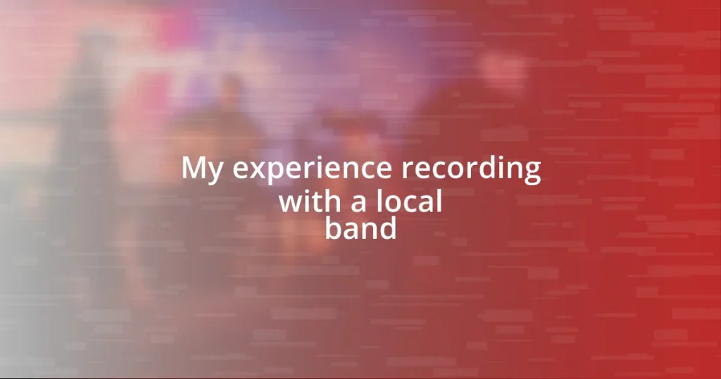 My experience recording with a local band