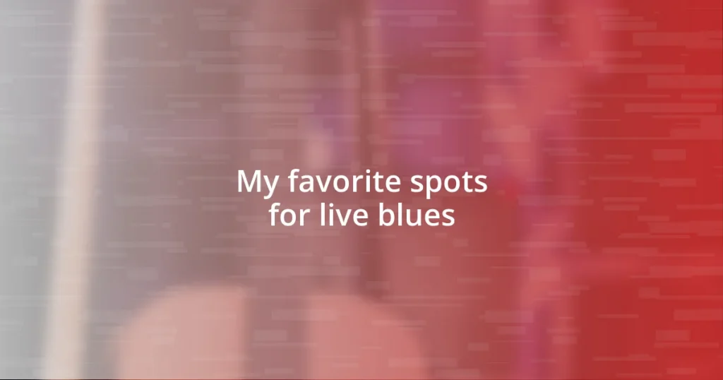 My favorite spots for live blues