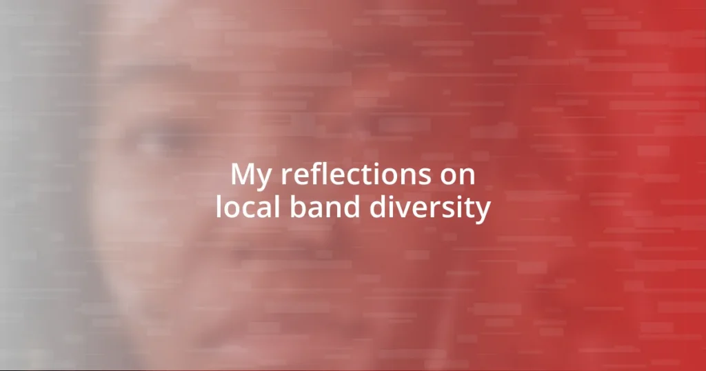 My reflections on local band diversity