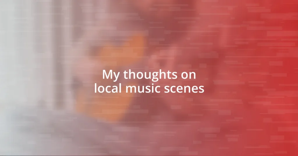 My thoughts on local music scenes