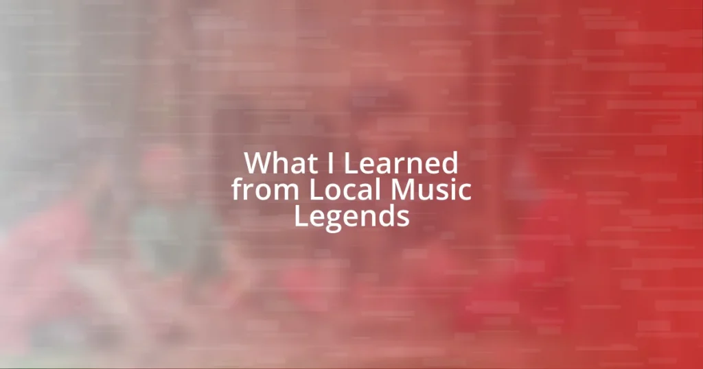 What I Learned from Local Music Legends