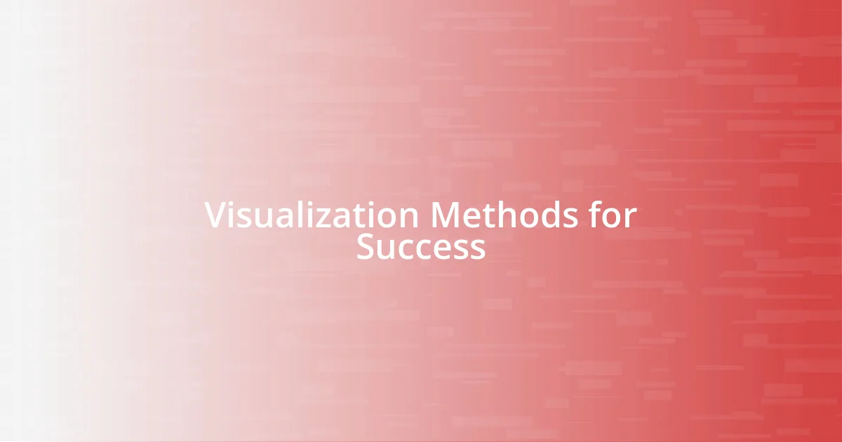 Visualization Methods for Success