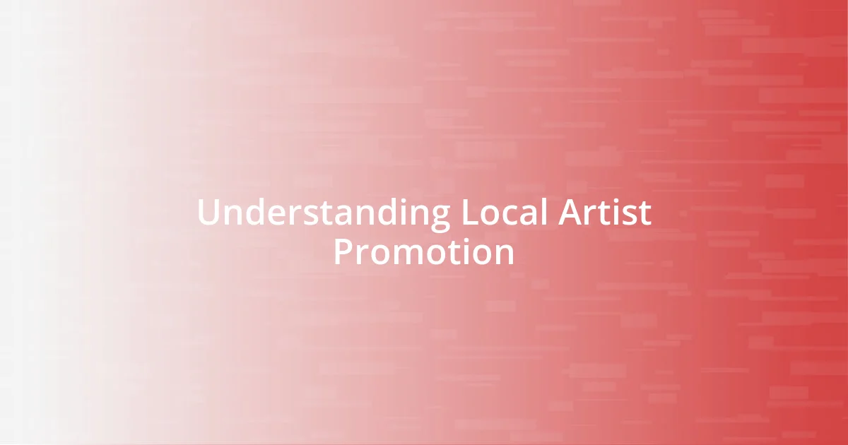 Understanding Local Artist Promotion