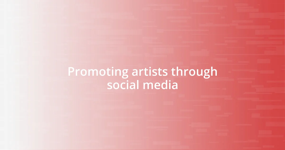 Promoting artists through social media