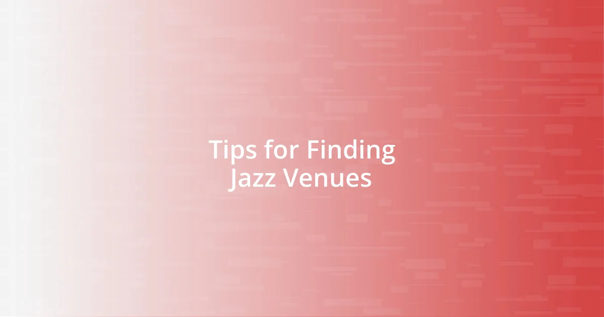 Tips for Finding Jazz Venues