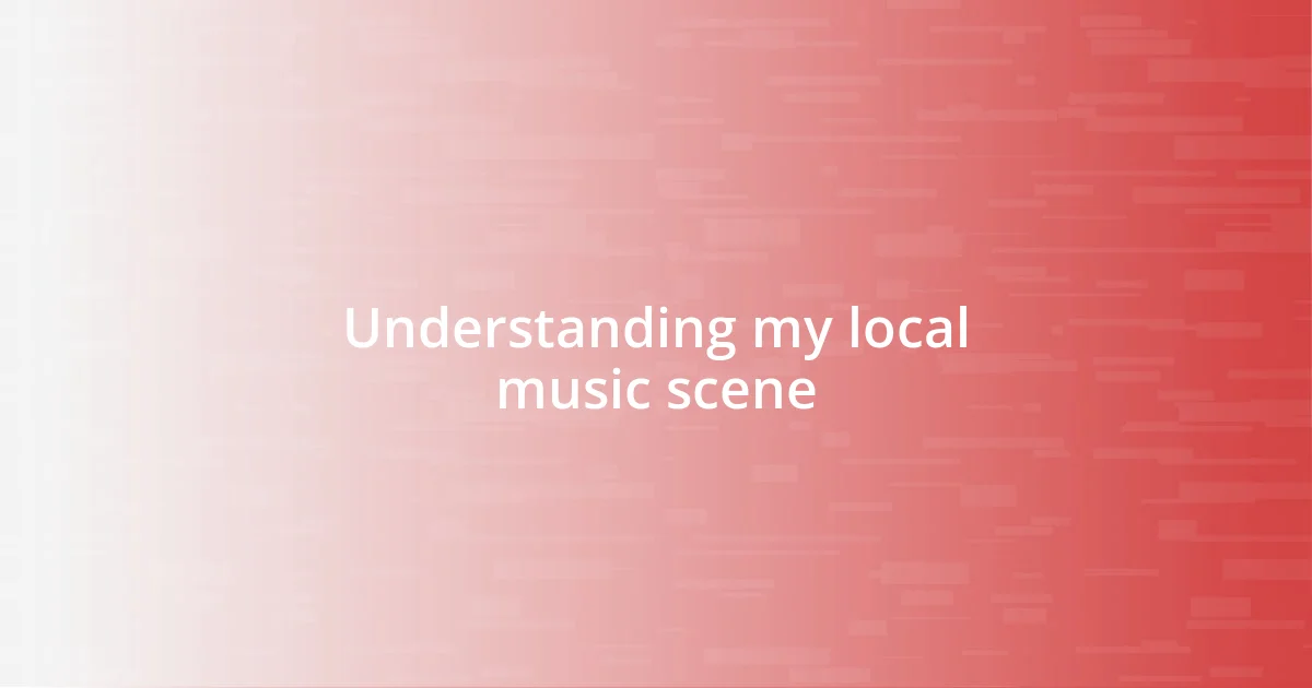 Understanding my local music scene