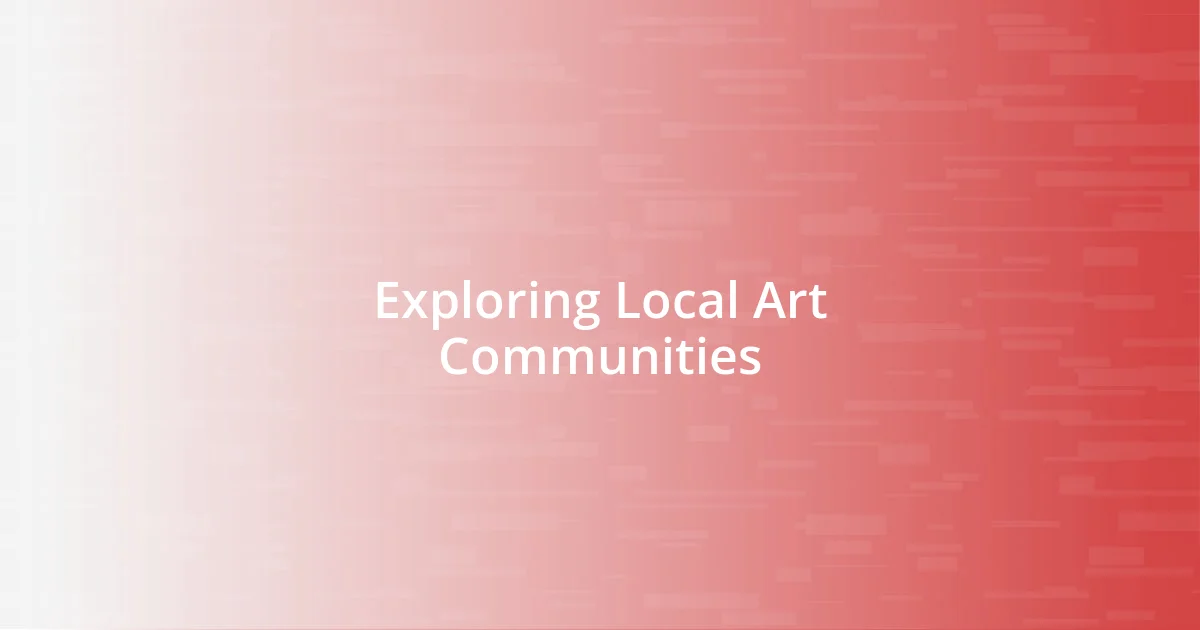 Exploring Local Art Communities