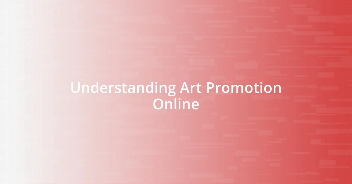 Understanding Art Promotion Online