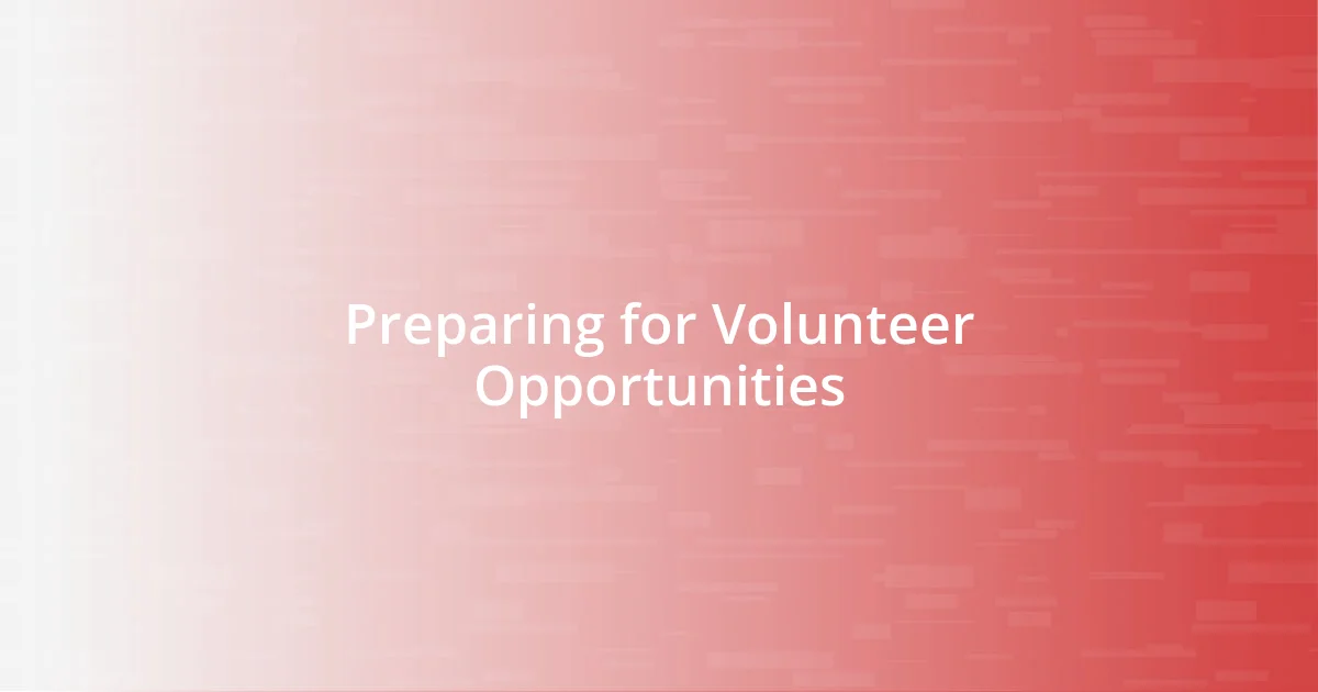 Preparing for Volunteer Opportunities