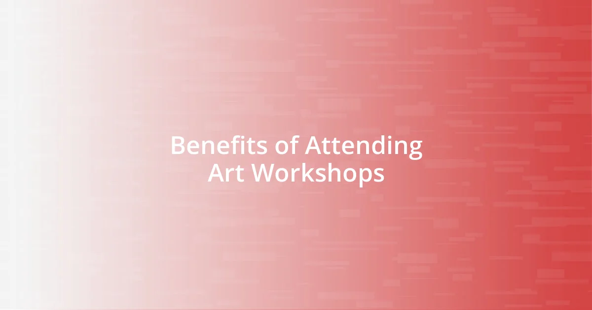 Benefits of Attending Art Workshops