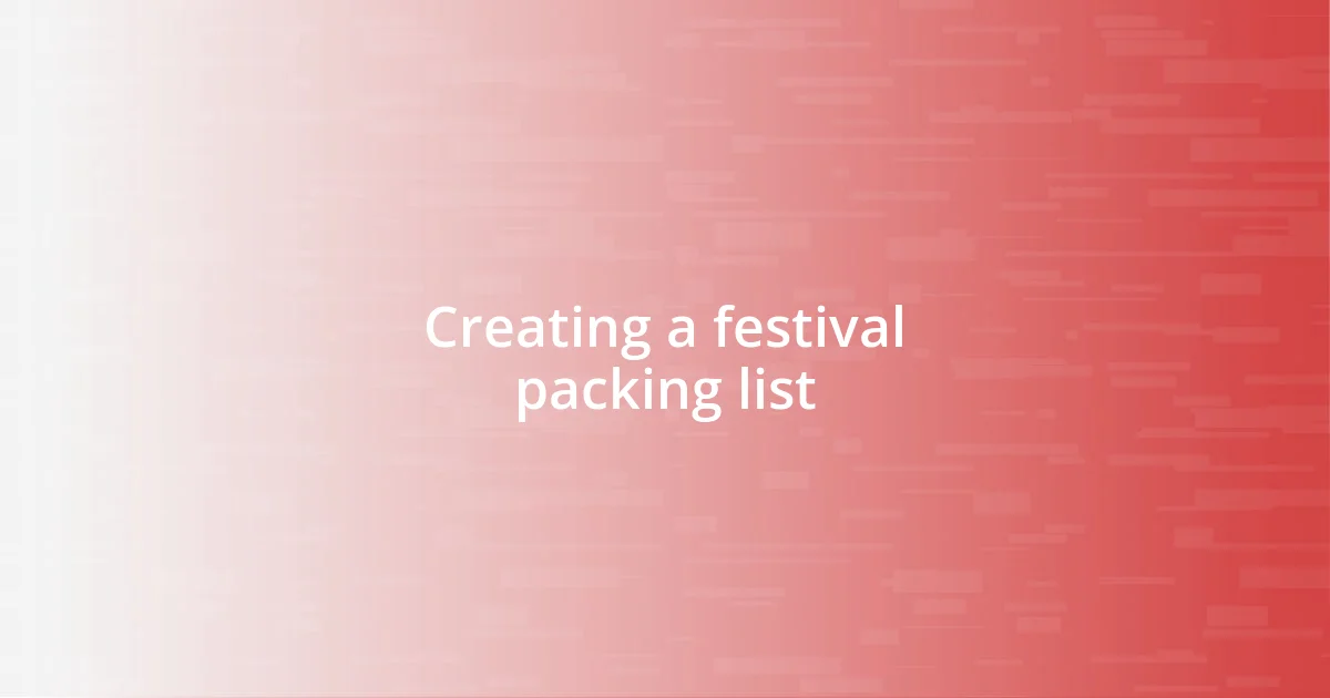 Creating a festival packing list