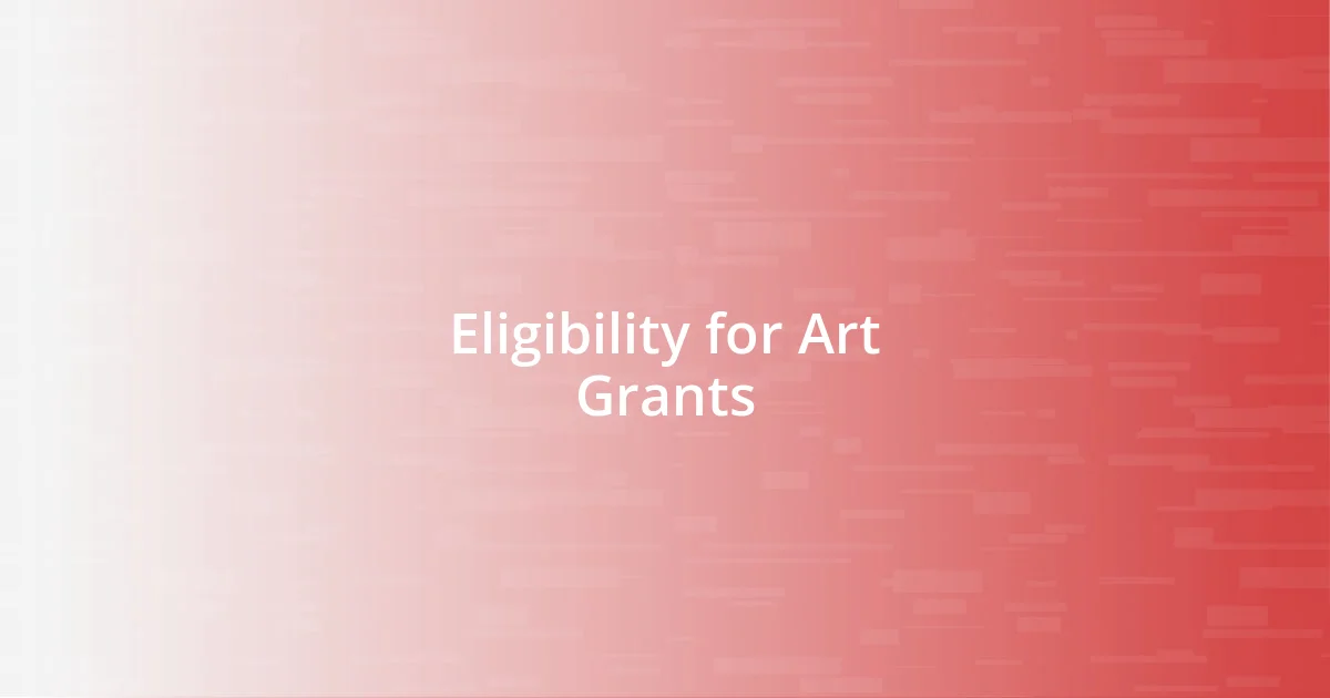 Eligibility for Art Grants