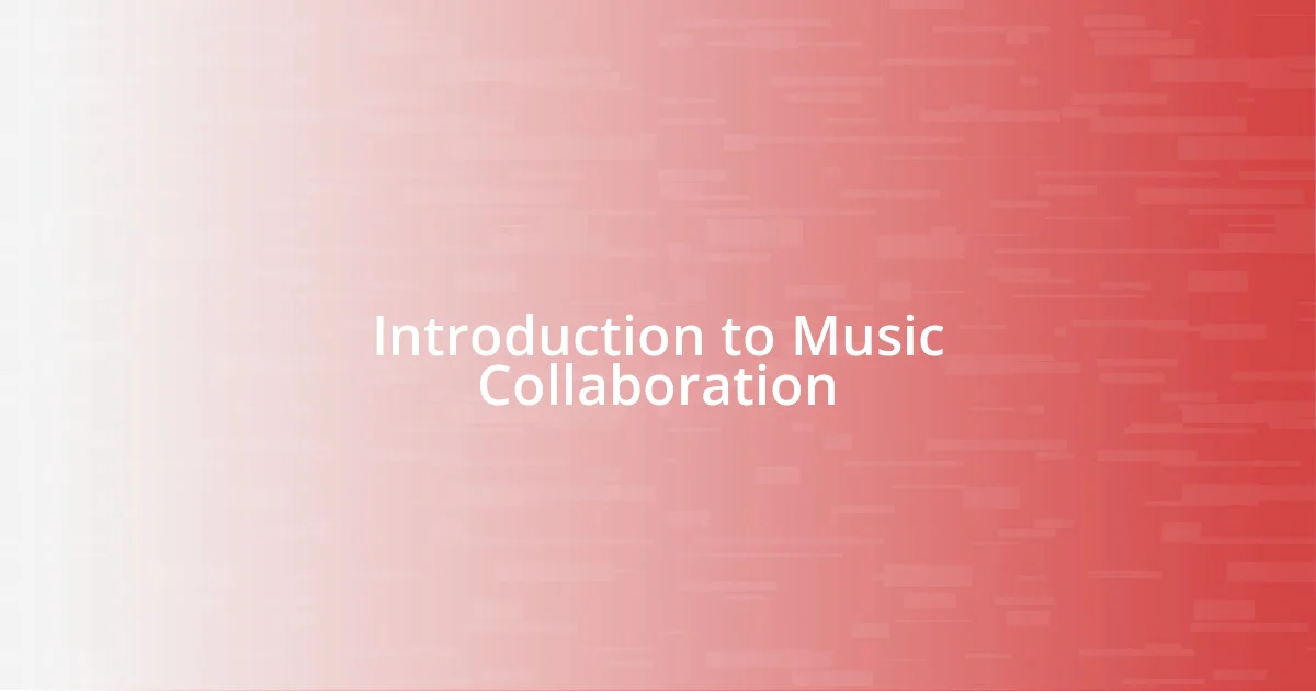 Introduction to Music Collaboration