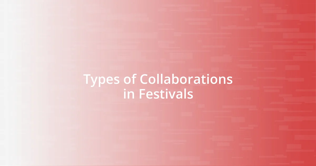 Types of Collaborations in Festivals