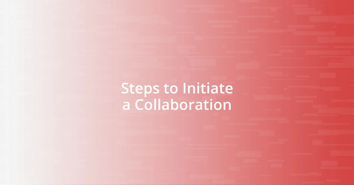 Steps to Initiate a Collaboration