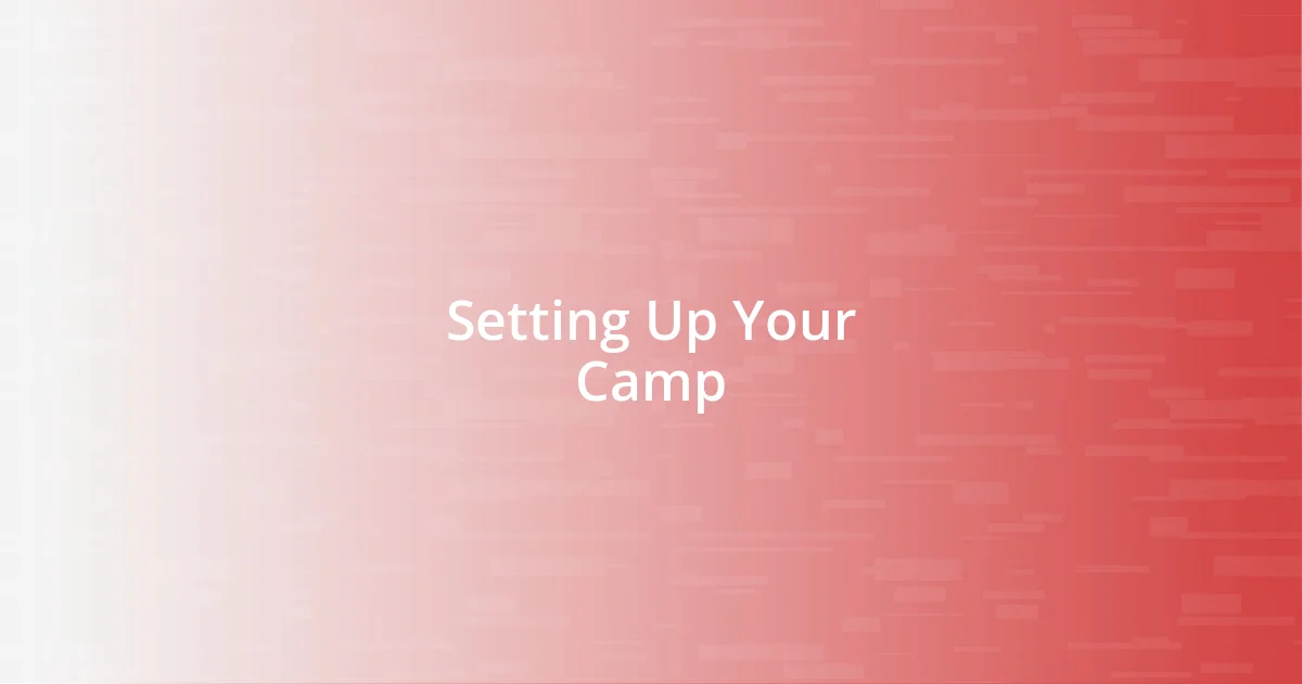 Setting Up Your Camp