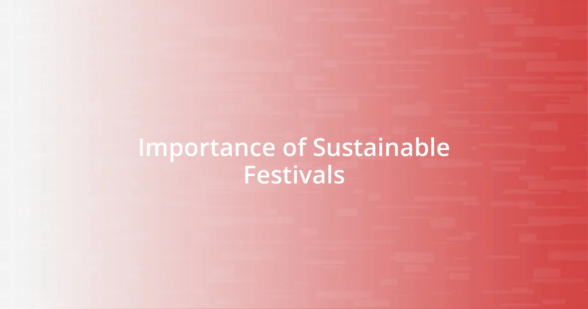 Importance of Sustainable Festivals