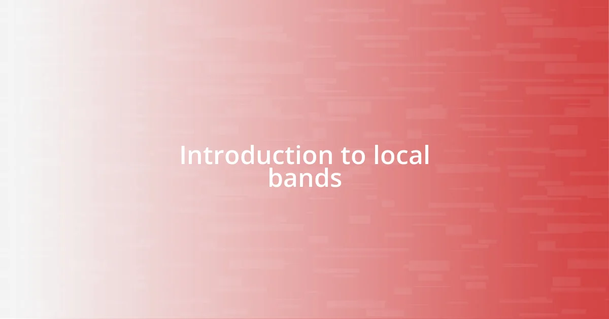 Introduction to local bands