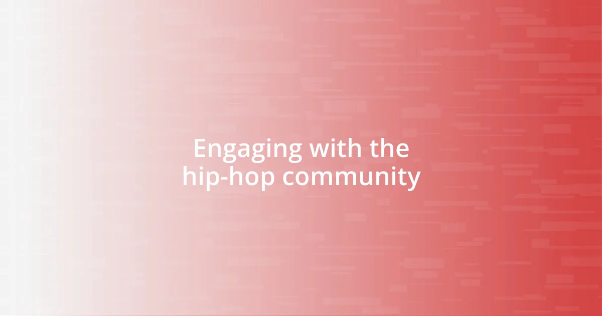 Engaging with the hip-hop community