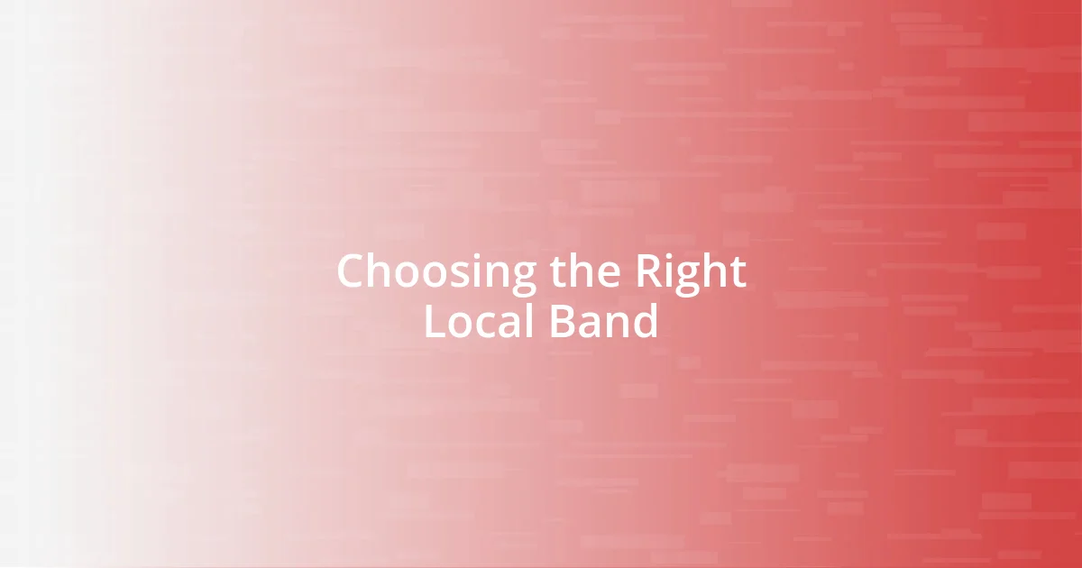 Choosing the Right Local Band