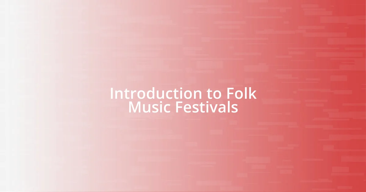 Introduction to Folk Music Festivals