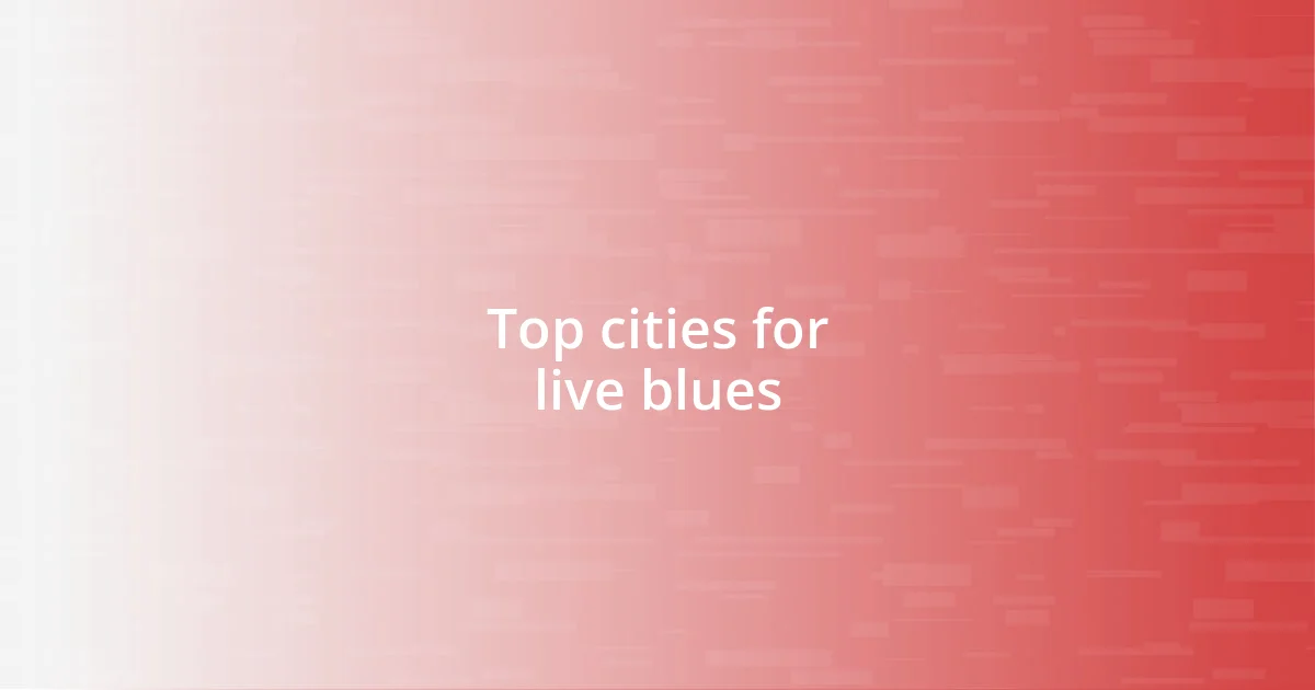 Top cities for live blues