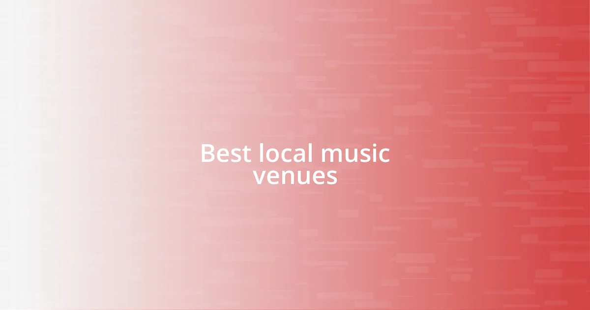 Best local music venues