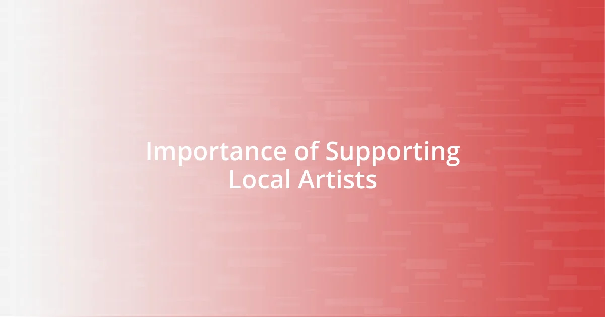 Importance of Supporting Local Artists