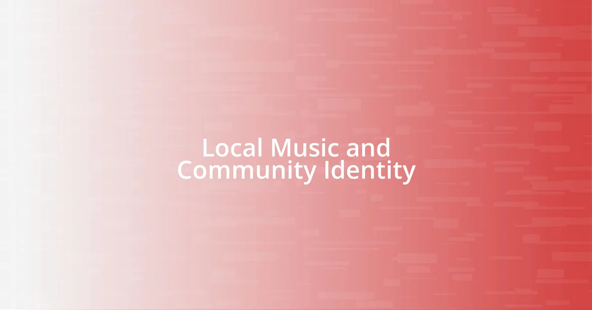 Local Music and Community Identity